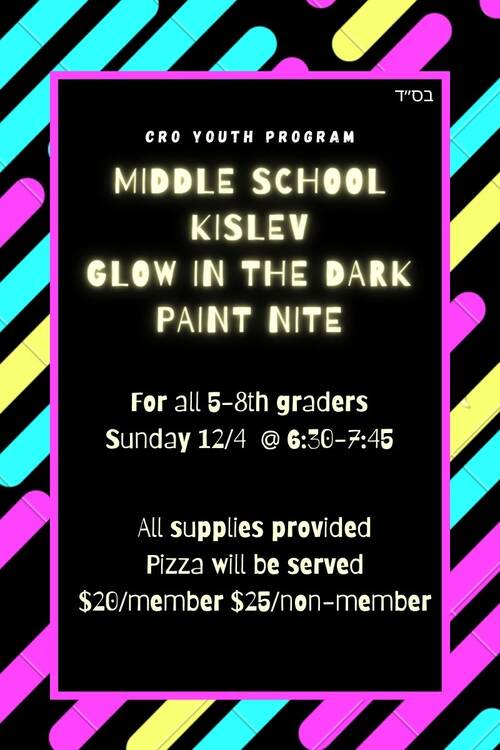 Banner Image for CRO Middle School Kislev Glow in the Dark Paint Nite